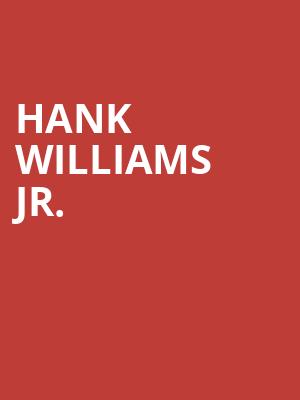 Hank Williams Jr, Xfinity Theatre, Hartford