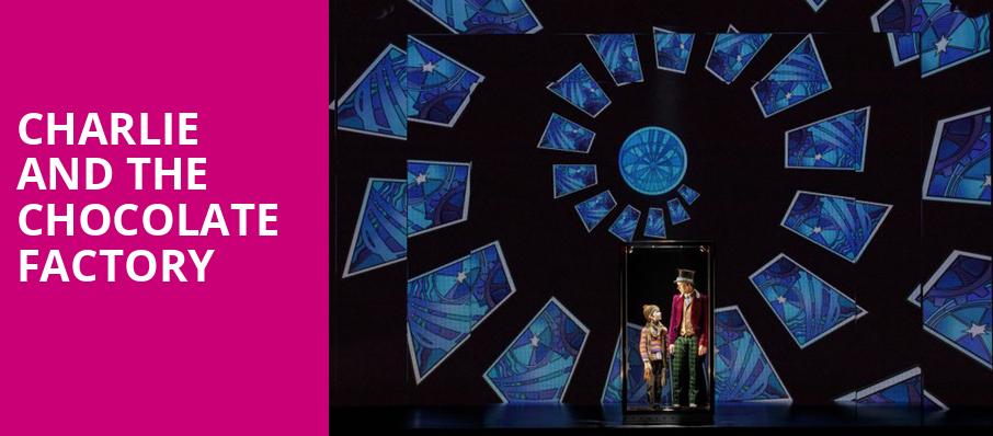 Charlie and the Chocolate Factory, Toyota Oakdale Theatre, Hartford