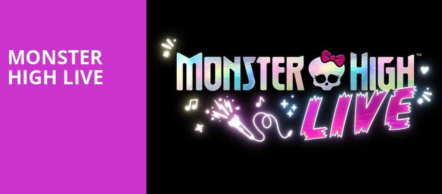 Monster High Live, Toyota Oakdale Theatre, Hartford