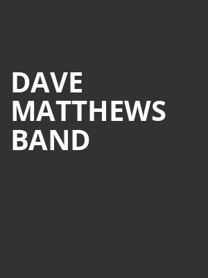 Dave Matthews Band, Xfinity Theatre, Hartford