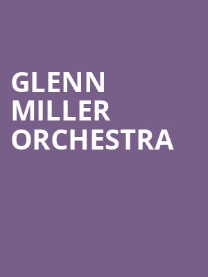 Glenn Miller Orchestra, Belding Theater, Hartford
