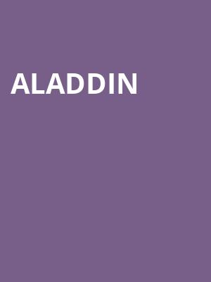 Aladdin, Mortensen Hall Bushnell Theatre, Hartford