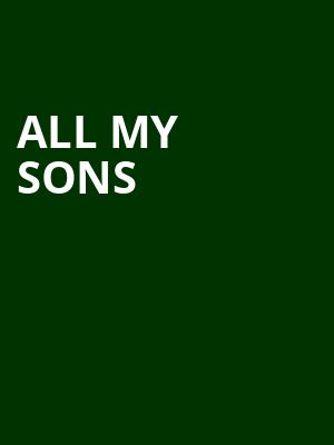 All My Sons, Hartford Stage, Hartford