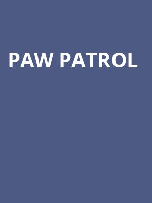 Paw Patrol, XL Center, Hartford