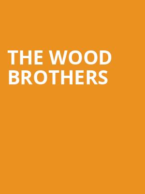 The Wood Brothers, Infinity Hall Hartford, Hartford