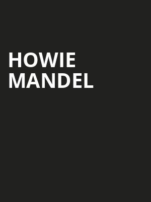Howie Mandel, Toyota Oakdale Theatre, Hartford
