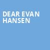 Dear Evan Hansen, Mortensen Hall Bushnell Theatre, Hartford