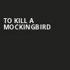 To Kill A Mockingbird, Mortensen Hall Bushnell Theatre, Hartford