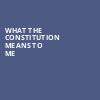 What the Constitution Means To Me, Mortensen Hall Bushnell Theatre, Hartford