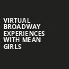 Virtual Broadway Experiences with MEAN GIRLS, Virtual Experiences for Hartford, Hartford