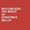 Nutcracker The Magic of Christmas Ballet, Toyota Oakdale Theatre, Hartford