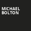 Michael Bolton, Mohegan Sun Arena, Hartford